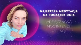 432 Hz najlepsza medytacja na początek dnia Wdzięczność moc intencji i wibracje [upl. by Litnahc158]