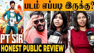 PT Sir Movie Public Review  Hiphop Tamizha  Kashmira  Anikha  Karthik Venugopalan  FDFS Theatre [upl. by Dnilasor999]