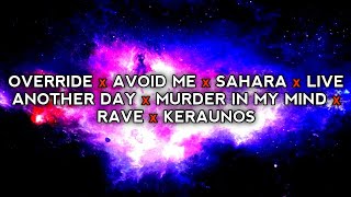 OVERRIDE x AVOID ME x SAHARA x LIVE ANOTHER DAY x MURDER IN MY MIND x RAVE x KERAUNOS  PHONK MASHUP [upl. by Jorgensen]