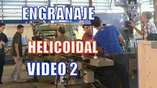 Como hacer🛠💪 un Engranaje Helicoidal paso a paso Vídeo 2 en Maquinado Industrial💓👌tecnología🚀🔌 [upl. by Adyol]