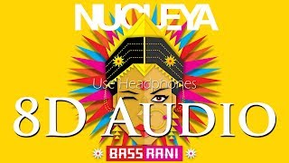 Nucleya  8D Audio Hindi Laung Gawacha feat Avneet Khurmi [upl. by Nnaecarg]