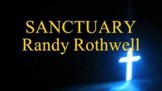 SANCTUARY  Randy Rothwell [upl. by Nahsaj]