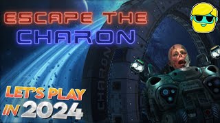 Escape The Charon  Lets Play for the First Time in 2024  Episode 1 [upl. by Guthry484]