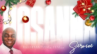 HOSANNA SUNDAY SERVICE  24 DECEMBER 2023  FAITH TABERNACLE OTA [upl. by Aknahs948]