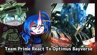 Team Prime React To Optimus Prime Bayverse  12  NirimiKun [upl. by Yenffad]