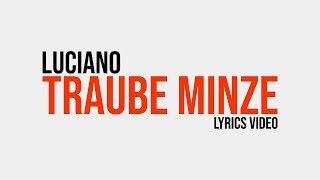 Luciano – Traube Minze Lyrics Video [upl. by Emsmus]