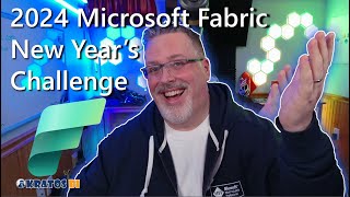 2024 Microsoft Fabric New Years Challenge [upl. by Aimekahs]