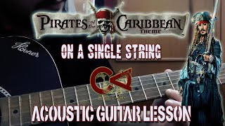 Pirates Of The Carribean Theme Song On A Single String  How To Play  Easy Acoustic Guitar Lesson [upl. by Othilie]