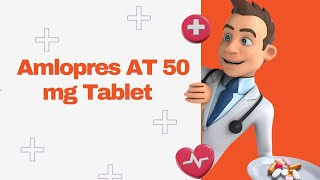 Amlopres AT 50 mg Tablet [upl. by Hardigg]