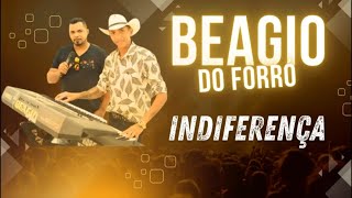 BEAGIO DO FORRO  INDIFERENÃ‡A  forrÃ³ sertanejo arrocha piseiro [upl. by Nathalia]