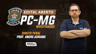 Concurso PC MG  Edital Aberto  Investigador  Direito Penal  AlfaCon [upl. by Shae182]