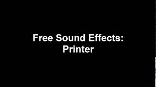 Free Sound Effects  Printer [upl. by Pepito]