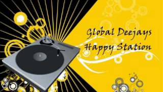 Global Deejays  Happy Station [upl. by Cilegna]