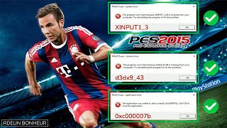 How to fix PES 2015 errors xinput13dll d3dx943dll amp 0xc000007b [upl. by Atiugram]