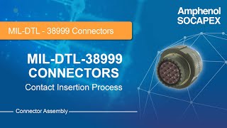 MILDTL38999 Connectors  Contact Insertion Instructions [upl. by Aloin]