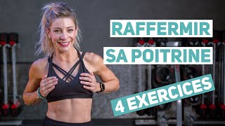 RAFFERMIR sa POITRINE en 4 exercices 15 minutes [upl. by Enyawed640]