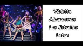 Violetta  Alcanzemos las estrellas Letra [upl. by Nosila373]