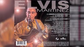 Elvis Martinez  Tu Sabes Bien Audio Oficial álbum Musical Directo Al Corazon  1999 [upl. by Ninahs15]