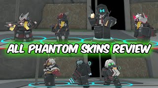 ALL PHANTOM SKINS REVIEW  NEW ANIMATIONS  Tower Defense Simulator  ROBLOX [upl. by Bolte208]