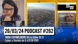 Copano News 262  PROGRAMA COMPLETO  26032024 [upl. by Nerua]