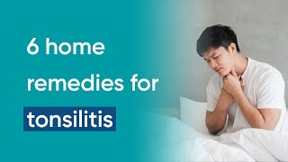 Tonsillitis symptoms and treatment plus 6 home remedies [upl. by Lowenstein]