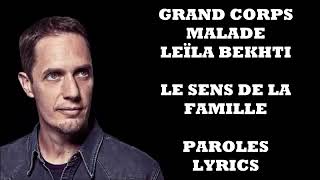 Grand corps malade ft Leïla bekhti le sens de la famille paroles Lyrics [upl. by Joyce665]