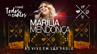 Marília Mendonça  Turnê Todos Os Cantos Ao Vivo Em São Paulo Show Completo [upl. by Aerdnaek]