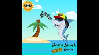 Baby Shark Reggae Remix Rasta Shark HD Version [upl. by Orit]