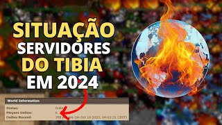 TIBIA  A REAL SITUAÇÃO DOS SERVIDORES EM 2024 [upl. by Attenborough]