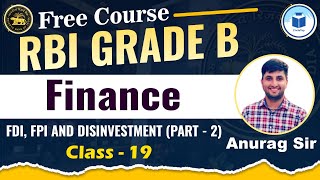 RBI GRADE B Free Course  Finance  FDI FPI and Disinvestment  Part 2  Class 19  CivilsTap [upl. by Morvin]