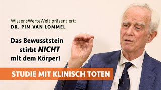 Studie mit klinisch Toten Das Bewusstsein stirbt nicht mit dem Körper  Pim van Lommel im Gespräch [upl. by Siulegroj143]