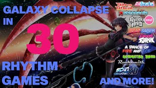 Galaxy Collapse in 30 Rhythm Games [upl. by Lindi]