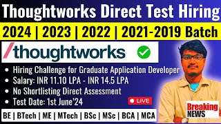 Thoughtworks Direct Test Hiring  Test Date 1 June24  Application Developer  Salary 11145 LPA [upl. by Leunas862]