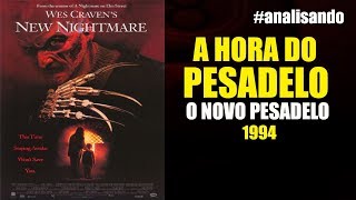 analisando O Novo Pesadelo  O Retorno de Freddy Krueger  1994 [upl. by Gusty705]