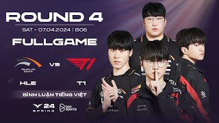 HLE vs T1  Full Game 1 2 3 4  Lower Bracket Finals  LCK Mùa Xuân 2024 [upl. by Terriss]