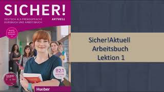 Sicher Aktuell  Arbeitsbuch  B21 Lektion 1 [upl. by Mcafee]