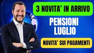 3 NOVITA’ IN ARRIVO❗️PAGAMENTO PENSIONI LUGLIO 2024❗️ [upl. by Vanhomrigh]