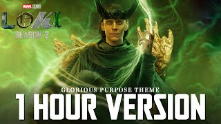 LOKI Theme Season 2 Episode 6  1 HOUR GLORIOUS PURPOSE VERSION  Ascension Soundtrack OST [upl. by Edveh]