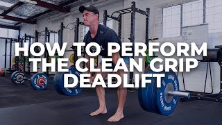 How To Perform The Clean Grip Deadlift [upl. by Doniv]