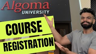 How to do Course Registration in Algoma University 🍁 [upl. by Selda]