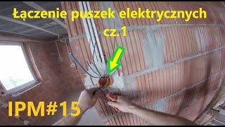 INSTALACJA PO MOJEMU 15 Łączenie puszek elektrycznych cz1 [upl. by Wyatan]