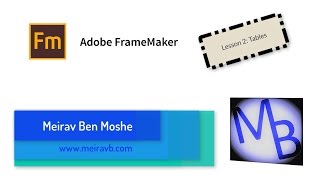 FrameMaker Lesson 2 Tables [upl. by Bogie]