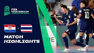 HIGHLIGHTS Croatia v Thailand  FIFA Futsal World Cup Uzbekistan 2024 [upl. by Loni]