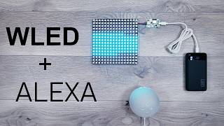 Alexa  WLED Setup Tutorial EASY Beginners Guide [upl. by Eerej]