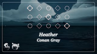 【𝐒𝐤𝐲 𝐂𝐨𝐭𝐋】 Sheet 「Heather」  Conan Gray  Sky Piano Music Cover amp Lyrics by Sky Solar [upl. by Merow]