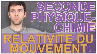 Relativité du mouvement  PhysiqueChimie  Seconde  Les Bons Profs [upl. by Feld]