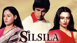 Silsila Full Movie facts starring Amitabh Bachchan Sanjeev Kumar Shashi Kapoor Jaya Bachchan [upl. by Annoled]