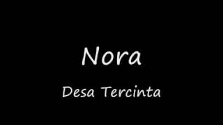 Nora  Desa Tercinta [upl. by Usanis]