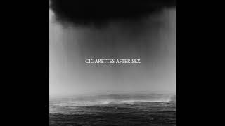 Cry  Cigarettes After Sex [upl. by Ehrsam]