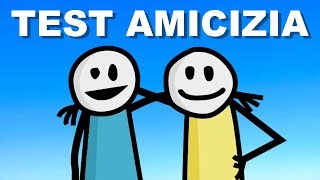 TEST AMICIZIA  Che tipo di amico sei [upl. by Nesral]